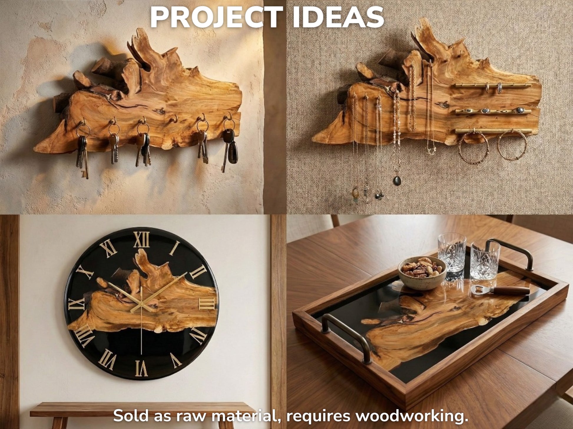 Collage with text showing project ideas for live edge wood: a key rack, jewelry holder, clock, and tray.