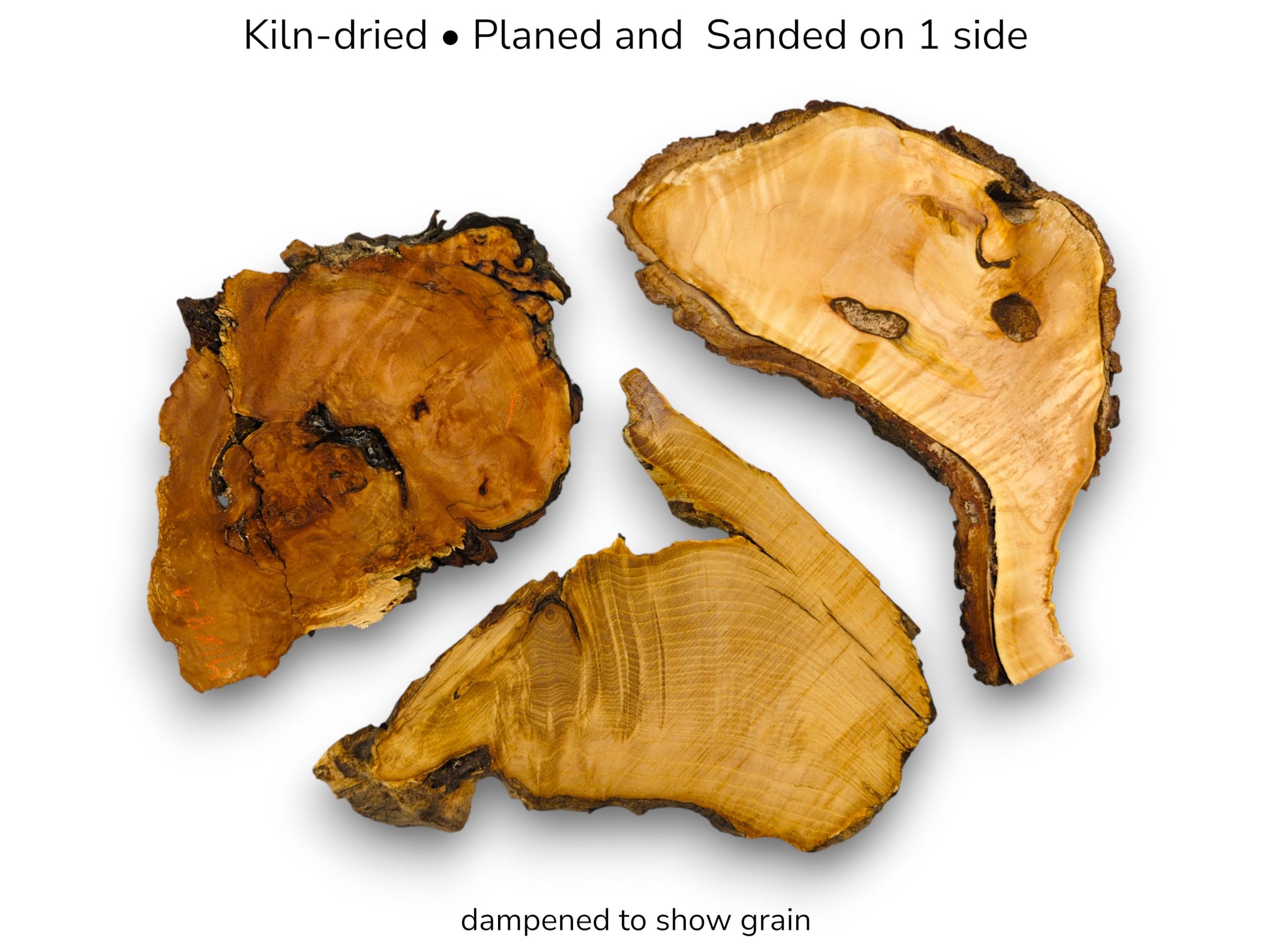 Image with text overlays showing three irregular raw wood slices, kiln-dried and planed on one side.